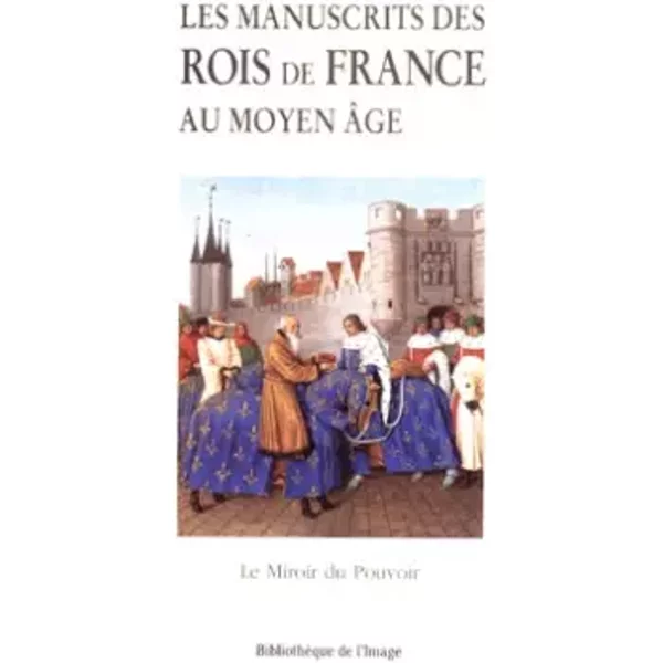 Manuscrits des rois de France - Beaune