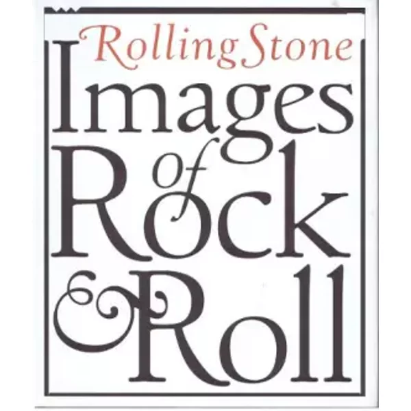 ROLLING STONE. Images of rock and roll - Fred Woodward