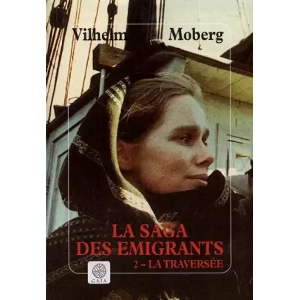 La Saga Des éMigrants, Tome 2 La TraverséE - Vilhelm Moberg-image