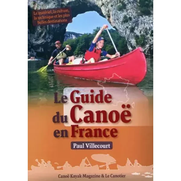 Le Guide du Canoë en France - Paul Villecourt