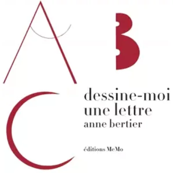 Dessine-Moi Une Lettre - Anne Bertier-image