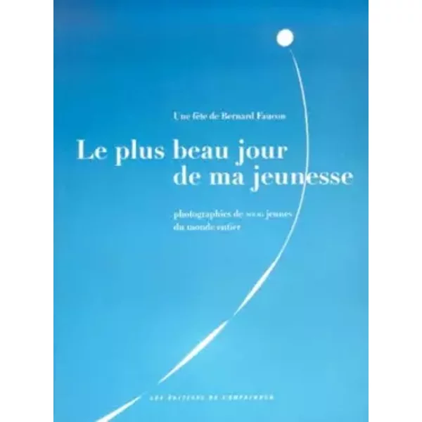 Le Plus Beau Jour de ma jeunesse - Collectif