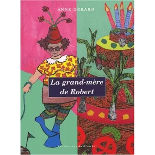 La Grand-MèRe De Robert - Anne GéRard-image