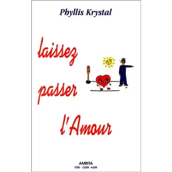Laissez passer l'amour - Phyllis Krystal