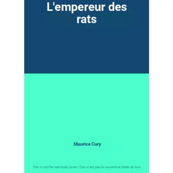 L'empereur Des Rats - Maurice Cury-image