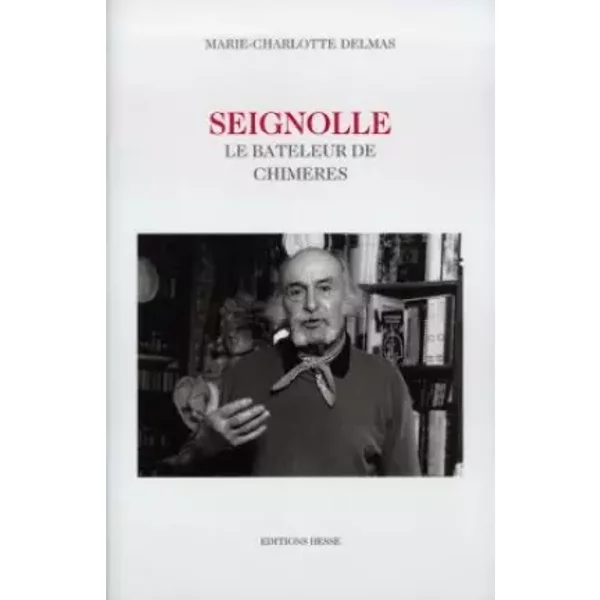 Seignolle, Le Bateleur De ChimèRes - Marie-Charlotte Delmas-image