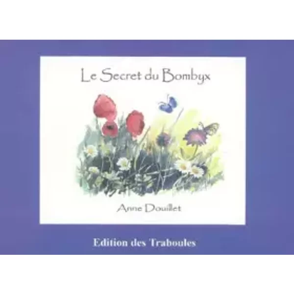 Le Secret De Bombyx - Anne Douillet-image