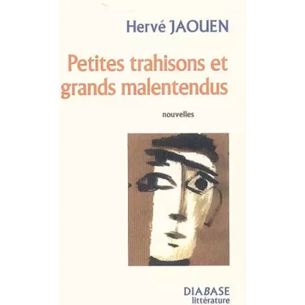 Petites Trahisons Et Grands Malentendus - Hervé Jaouen-image