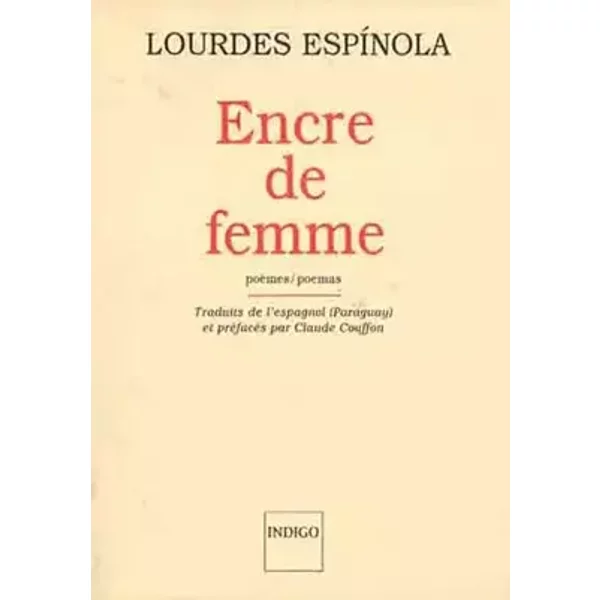 Encre de femme, bilingue - Lourdes Espinola