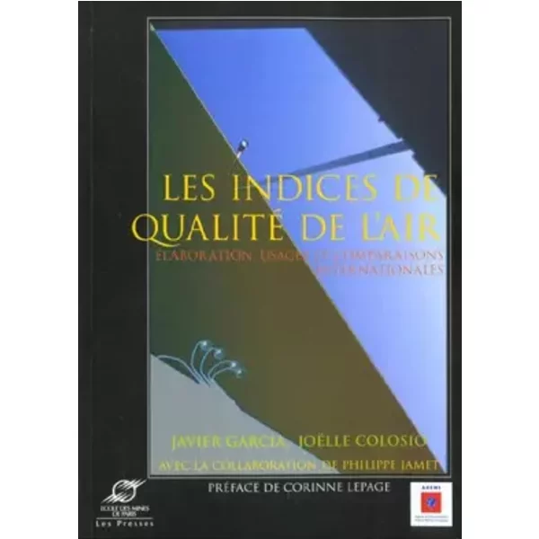Les Indices De Qualité De L'air : Elaboration, Usages Et Comparaisons Internationales - Javier Garcia Et JoëLle Colosio-image