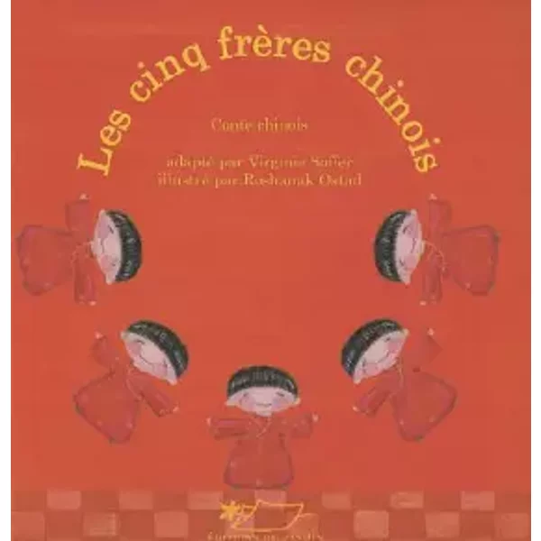 Les cinq frères chinois - Virginie Soffer, Roshanak Ostad