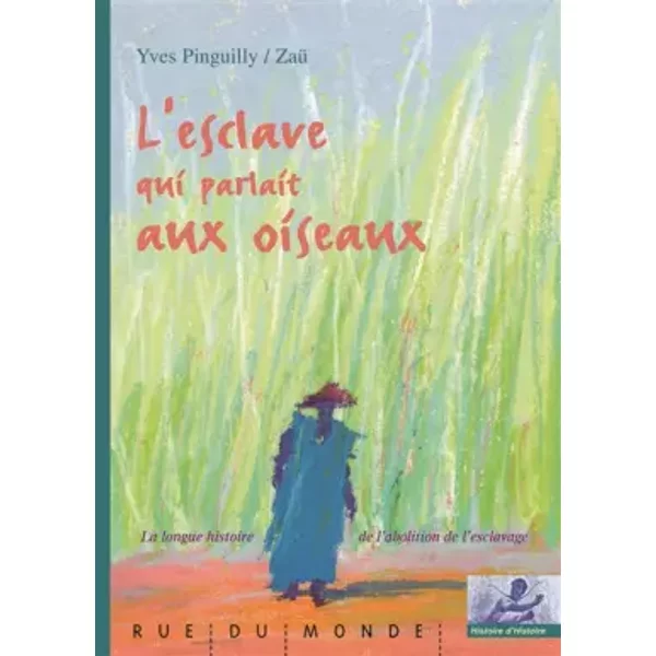 L'esclave Qui Parlait Aux Oiseaux - Yves Pinguilly, Zaü-image