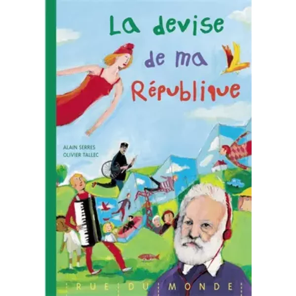 La Devise De Ma RéPublique - Alain Serres, Olivier Tallec-image