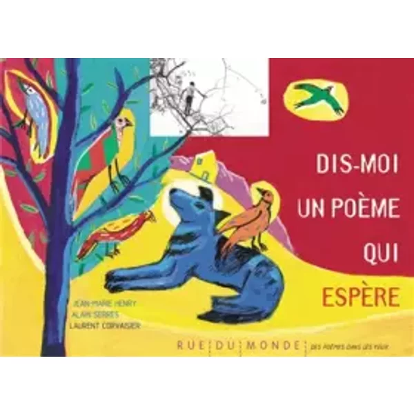 Dis-Moi Un PoèMe Qui EspèRe - Jean-Marie Henry, Alain Serres Et Laurent Corvaisier-image