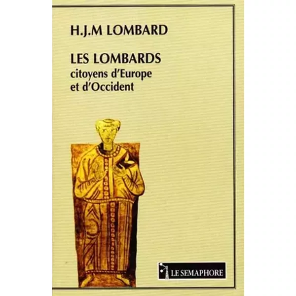 Les Lombards citoyens d'Europe et d'Occident - Lombard