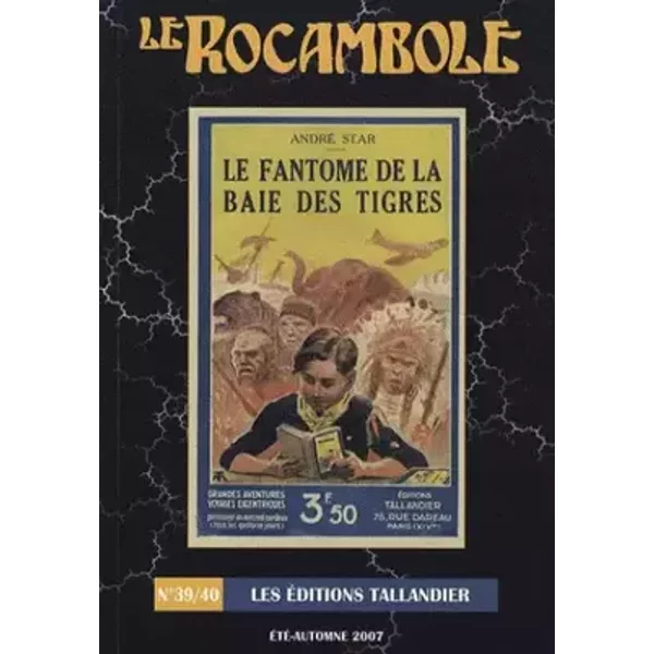 LE ROCAMBOLE N°39-40: Les Éditions Tallandier - Association des Amis du Roman Populaire, Matthieu Letourneux, Jean-Luc Buard