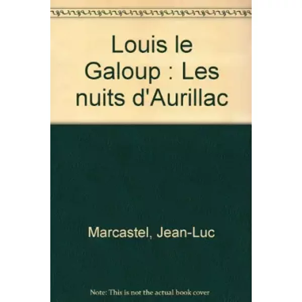 Louis Le Galoup : Les Nuits D'aurillac - Jean-Luc Marcastel-image