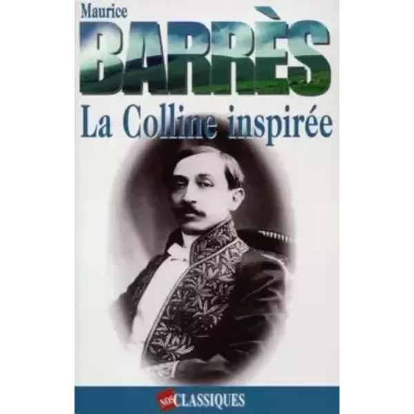 La Colline inspirée - Maurice Barrès