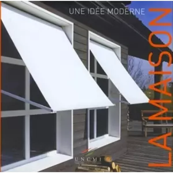 La Maison Une IdéE Moderne : Une IdéE Moderne - Lucien Maillard, Christian Louis-Victor-image