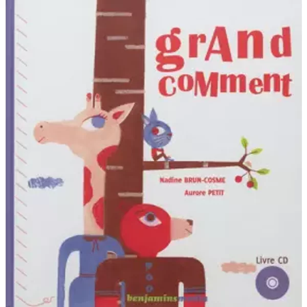 Grand Comment (+Cd) - Nadine Brun-Cosme, Aurore Petit-image