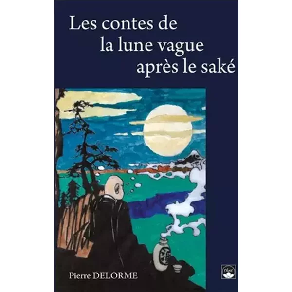 Les contes de la lune, vagues après le saké - Pierre Delorme