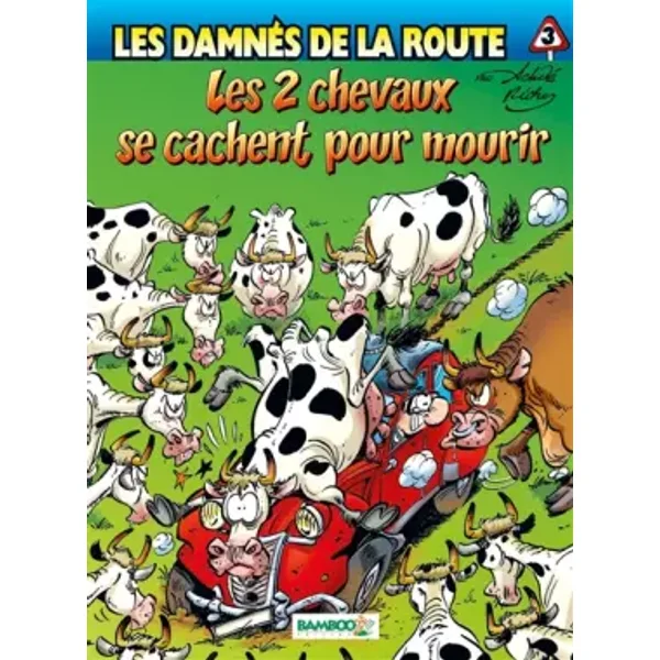Les Damnés de la route, tome 3 - Achdé, Hervé Richez