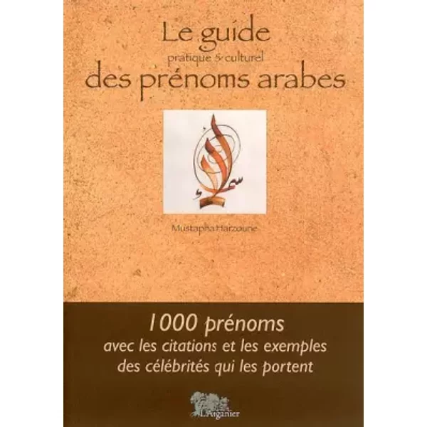Le Guide Pratique Et Culturel Des PréNoms Arabes - Mustapha Harzoune-image