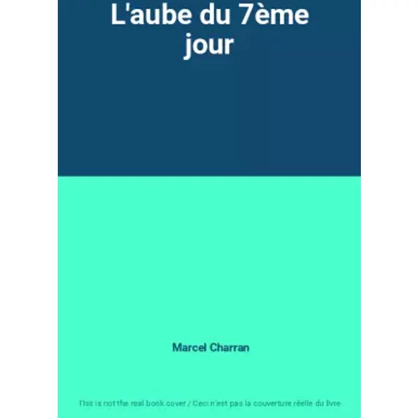 L'aube Du 7èMe Jour - Marcel Charran-image