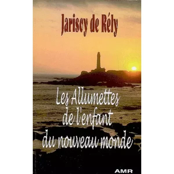 Les allumettes de l'enfant du nouveau monde