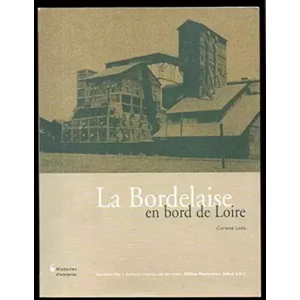 LA BORDELAISE EN BORD DE LOIRE - CORRINE LODE