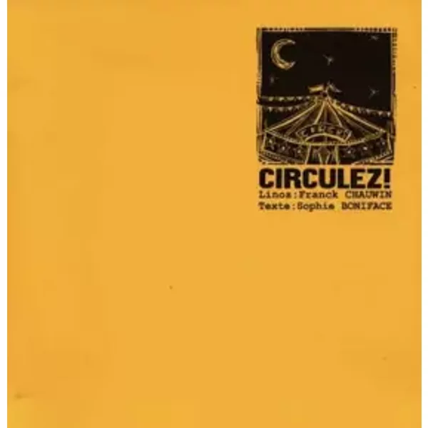 Circulez ! - F Chauvin, S Boniface