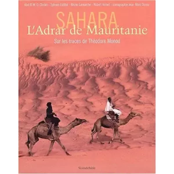 L'Adrar de Mauritanie - Sylvain Estibal, Jean-Marc Durou