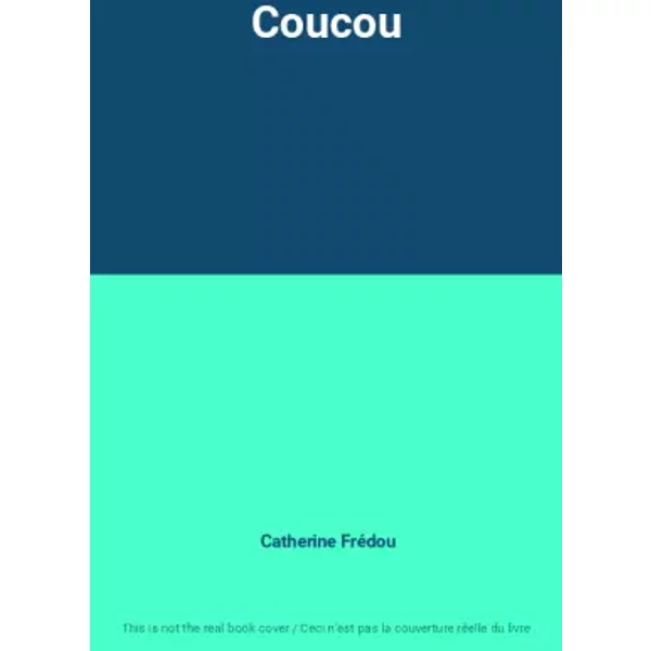 Coucou - Catherine Frédou