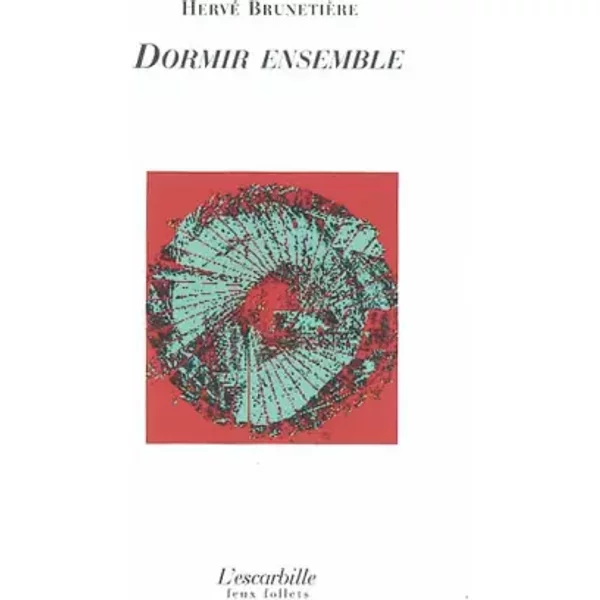 Dormir ensemble - Hervé Brunetière