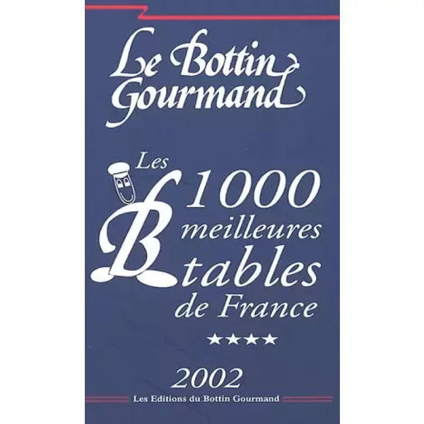 Les 1000 Meilleures Tables De France. Edition 2002 - Collectif-image