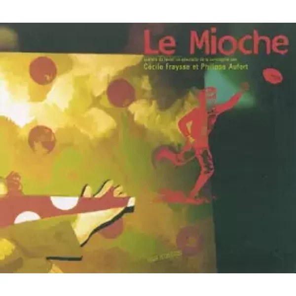 Le Mioche - CéCile Fraysse, Philippe Aufort-image
