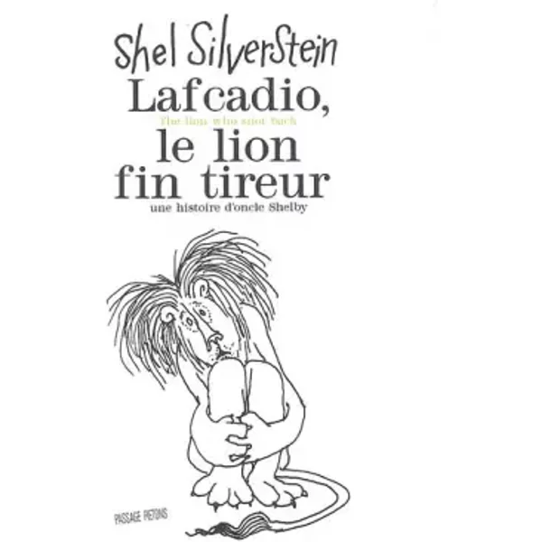 Lafcadio, Le Lion Fin Tireur : Edition Bilingue FrançAis-Anglais - Shel Silverstein-image