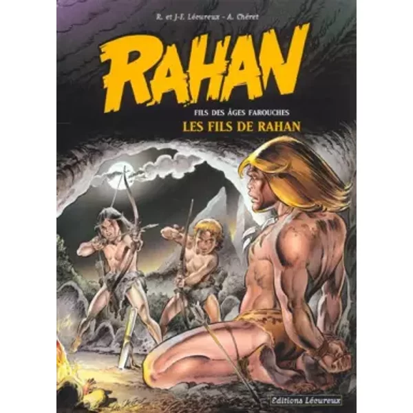 Rahan, fils des âges farouches, tome 3 : Les fils de Rahan - Andre Cheret, Roger Lecureux