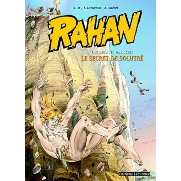 Rahan, tome 5 : Le Secret de Solutré - André Chéret, Jean-François Lécureux