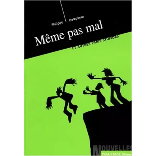 MêMe Pas Mal Et Autres Paris Stupides - Philippe Delepierre-image