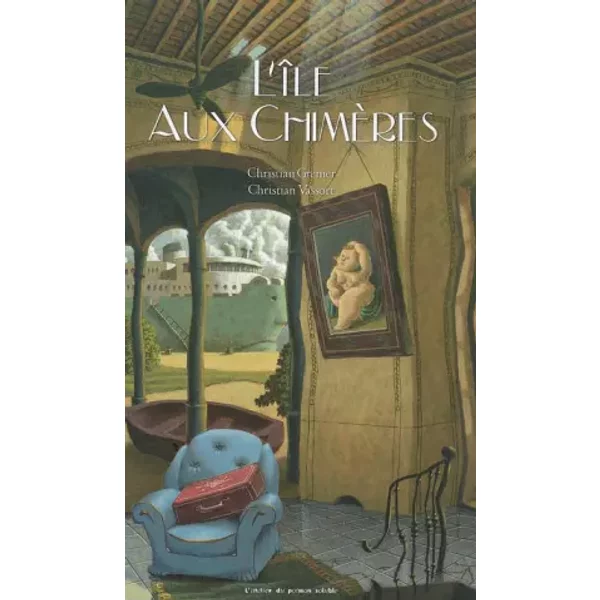 L' ÎLe Aux ChimèRes - Christian Grenier, Christian Vassort-image