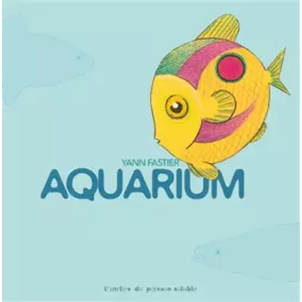Aquarium - Yann Fastier