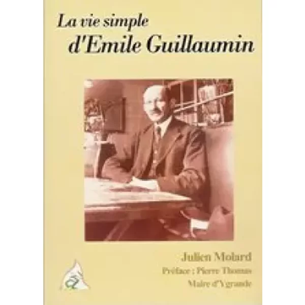 Vie Simple d'Emile Guillaumin ( la ) - Julien Molard