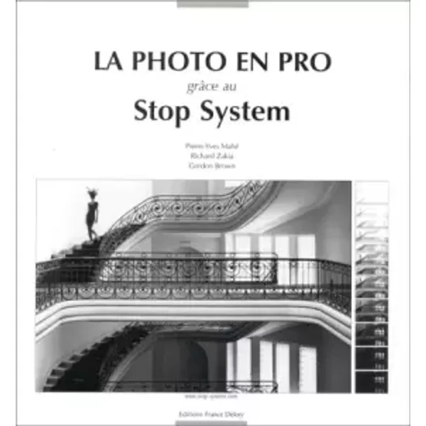 La photo en pro grâce au Stop System - Pierre-Yves Mahé