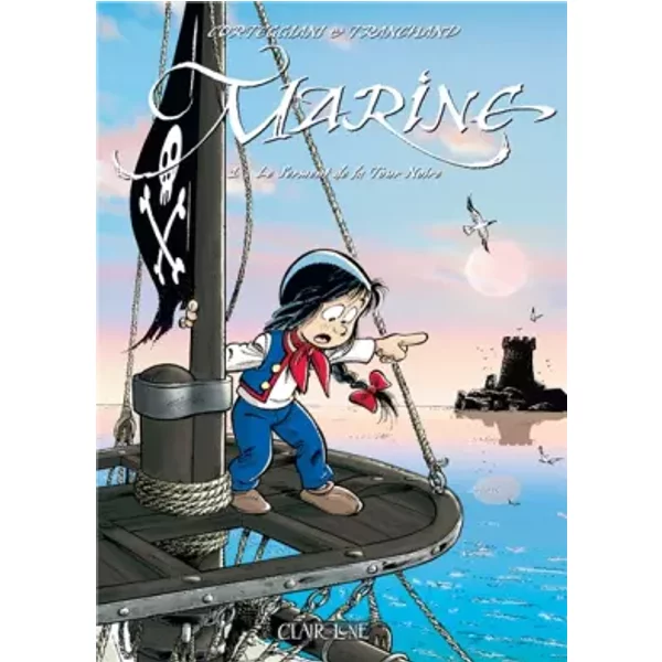 Marine, Tome 1 : Le serment de la Tour Noire - François Corteggiani, Pierre Tranchand