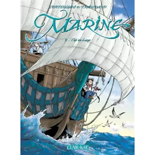 Marine, tome 2 : Cap au large - François Corteggiani