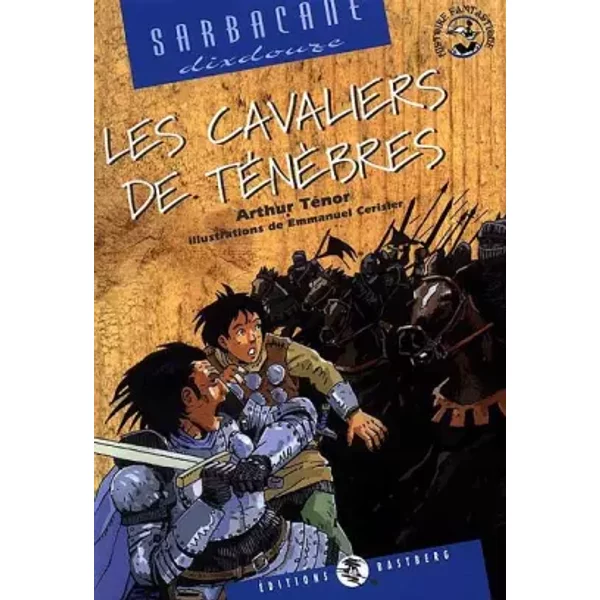 Les Cavaliers De TéNèBres - Arthur TéNor, Emmanuel Cerisier-image