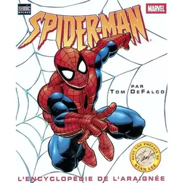 Spider-Man. L'Encyclopedie De L'Araignee - Tom DeFalco