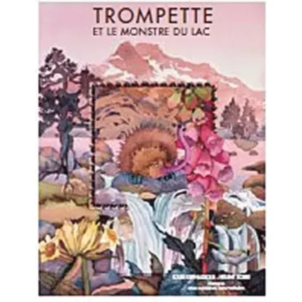 Trompette et le monstre du lac - Louis Espinassous, Hélène Sorbé, Parc national des Pyrénées