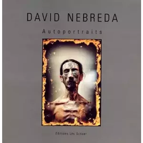 David Nebreda. Autoportraits - David Nebreda